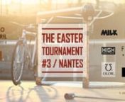 The Easter Tournament #3 / 2014 / Nantes Bike PolonApril, 19th and 20th, 2014, in Nantes, FrancenThanks to our supports:n&#124; Fixie Warehouse &#124; Le Coq Sportif &#124; MILK &#124; Pologénèse &#124; Olow &#124; High Stickers&#124; Red Bull &#124; Hoser &#124;