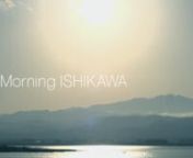 The collection of beautiful morning scenes of Ishikawa during winter and spring filled with its culture, people and food.n朝がいい、石川の冬と春。nnDirector / Cinematographer / Editor: Yutaka Obara (DRAWING AND MANUAL)nCinematographer: Kazuhiro Morisaki (CENDO Inc.)nSound Director: Shinya Kiyokawa (Invisible Designs Lab)nJazz Improvisation Artist: Miki Tsukamoto (Pf), Kiyoshi Mamura (Ba), Keiichiro Uemura (Dr)nJazz Arrangement Adviser: Yoko KomorinRecording Engineer: Mikihiko Ishibas