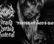 Lyric video for new track &#39;Famine of God&#39;s Word&#39; taken from the forthcoming album from Bloodbath &#39;Grand Morbid Funeral&#39;nPRE-ORDER YOUR COPY in DELUXE MEDIABOOK FORMAT: http://bit.ly/YcDAyxnGATEFOLD VINYL http://bit.ly/1peCtW5 or BOTH in a BUNDLE: http://bit.ly/1rerFgxnor EMP EXCLUSIVE RED VINYL: http://bit.ly/1tnVI78nwww.bloodbath.biznwww.peaceville.com/bloodbathnnVideo by: http://www.kevindesjardin.com http://Facebook.com/kevindesjardinartnnSweden’s masters of horror, Bloodbath are set to rel