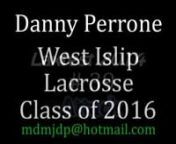 Danny Perrone Attack West Islip Lacrosse Class of 2016nLaxfest 2014Champions