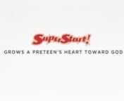 SuperStart! Grows A Preteen's Heart Toward God from preteen