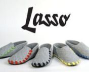Gaspard Tiné-Berès &amp; Ruben Valensi sont très fiers de vous annoncer que les chaussons Lasso sont disponibles en pré-vente sur la plateforme de collecte de fonds : Kickstarter.nLasso est un chausson à confectionner soi-même, produit à partir d’une pièce unique de feutre de laine, d’une semelle en cuir et d’un lacet en coton.nLe concept est très simple, le chausson est livré à plat, avec un lacet disponible en 5 coloris.nIl est fabriqué en France dans un ESAT ( E