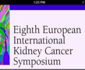 European International Kidney Cancer Symposium, Budapest.View slides and presentations from this meeting at http://www.euikcs.com.