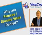 https://www.visacoach.com/reasons-visa-denied/ During the past 2 weeks I got calls from THREE different couples (none of them previously MY clients) who had been denied for their K1 Fiancee visas at the consulate. What were the common factors?nTo Schedule your Free Case Evaluation with the Visa Coachnvisit https://www.visacoach.com/schedulenor Call - 1-800-806-3210 ext 702 or 1-213-341-0808 ext 702nFiancee or Spouse visa, Which one is right for you? https://www.visacoach.com/fiance-vs-spouse-whi