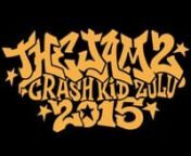 THE JAM 2 - Crash Kid Zulu Party 2015 Roma nSabato 3 ottobre 2015 si è svolta a Roma lo Zulu Party in memoria di Massimo