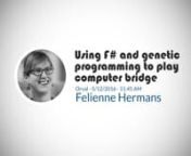 In September 2016, Felienne&#39;s bridge bot Desiderius (Desi, as she calls him affectionately) will compete in the World Championship of Computer Bridge. In this talk she will explain how she built Desi.nnBridge is a card game with two distinct phases: bidding and playing. For this talk, Felienne will focus mainly on the bidding part, as that is most challenging. In the bidding phase, both pairs of players bid to reach &#39;the contract&#39;: the number of tricks they want to make, and with which trump col