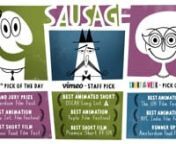 This is SAUSAGE, the multi award winning and Oscar long-listed animated short film.nnAwards:nGrand Jury Prize&#39; - Amsterdam Film Festn&#39;Best Animation&#39; - Mexico International Film Festn&#39;Best Animation&#39; - Foyle Film Festn&#39;Best Animation&#39; - NYC Indie Film Festn&#39;Best Animation&#39; - The UK Film Festn&#39;Best Short&#39; - Food Film Festival (Croatia)n&#39;Best Short&#39; - PROMAX UK Shorts n&#39;Best Short&#39; (runner up) - Food Film Festival (Holland)nStaff Pick - Vimeo nPick Of The Day - Short of the WeeknPick Of The Da