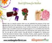 Mother’s day is round the corner. It is a great time of the year when every child gets a golden opportunity to rejoice and rekindle the bond that they share with their mother. Avon Bangalore Florist is a proud partner in your happiness on this special occasion. You can get the best gifts in the city to pamper and adore your mother. Flowers, chocolates, cakes, apparels, cosmetics, sweets, soft toys and foot wears are among the top choices people are looking for their mothers. You can get a cake