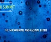Video Interview Presentation: 3 professors discuss how vaginal birth is the &#39;main seeding event&#39; for founding the baby&#39;s microbiome.nnAs discussed in the video, during labour, as soon as the water&#39;s break, the baby is flooded with it&#39;s mother&#39;s microbes in the birth canal. The founding of the baby&#39;s microbiome plays a critical role in the training of the infant immune system, so whether or not a baby is born by vaginal birth could impact a child&#39;s lifelong health.nnThis video features the follow