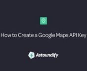 We&#39;ve made it simple to understand how to create a Google Maps API so that your website maps display correctly.