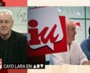 Entrevista a Cayo Lara en \ from al rojo vivo 2015