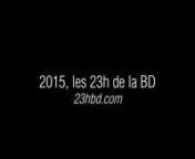 Vous vous rappelez des 23h de la BD 2015? ! Eh bien cette vidéo est un compte rendu éclair de la nuit du 28 au 29 mars !nnLe resultat de ces 23h de la BD 2015 est sur le site des 23h, ici :nhttp://www.23hbd.com/?pg=participation&amp;pt=1077&amp;an=2015nnLa voixest celle de Emmanuel Khérad de la Librairie Francophone sur France Inter.nLa musique est One love de Nas remixé par Nujabes.