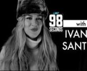 G98.7 FM presents 98 SecondsnnIn this instalment of 98 Seconds, we had the chance to get into the mind of Canadian Songstress Ivana Santilli.nShe discussed various things, from her thoughts on the R&amp;B industry in Canada today to her morning routine, etc.