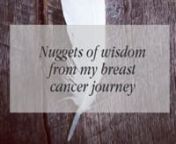 A journey through breast cancer.nThe day has finally arrived. My treatment for my breast cancer is pretty much complete. The triathlon of chemotherapy, surgery and radiotherapy. nI also took myself on a journey of healing, immersed myself in creative projects (my business being one of those), meditation, kiniselogy, sound healing, distant healings, chakra cleansing, Ayurvedic lifestyle changes and supplements, journalling, studying for my coaching certificate and getting back to basics with my r