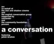 In 2014 The Community Foundation, on behalf of Santander, awarded the cinema a pot of money to invite 5 artist/filmmakers to work with local community groups, to discover stories, share skills and expand our audience. This film was made with the collaboration of The English Conversation Group, a collective providing language skills to foreign students, immigrants and asylum seekers. In recent years they have also been trying to fill the gaps increasingly being left in the support structures of t