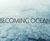 BECOMING OCEAN is an aerial short exploring the abstract surface of our planet and its cyclical transformation. nnDISCLAIMER: This is not a video you&#39;d want to watch on your phone or tablet. A big screen and good speakers or headphones are highly recommended. Enjoy! nnYou can read more about our process and how we capture those images here: www.brooklynaerials.com/blogn______________________nnDirector of Photography, Edit and Color: Tim SesslernCamera Assistant: Cody WhitenMusic: John Luther Ada