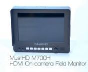 I grabbed a MustHD M700H 7 inch HDMI on-camera Field Monitor to use with my Canon, Nikon and Blackmagic BMPCC cameras. The affordable price and long features made it very tempting to get one from MustHD to use even for a backup monitor. I know the monitor is also suited for the Sony a7S series and Panasonic GH4 camera&#39;s in 1080P mode.nnThe &#36;235 monitor packs a powerful punch with a long list of features such as Focus Assist, Colour Peaking, Histogram, False Colour, Exposure, H/V Delay, Aspect, O