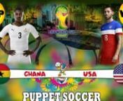 You can play this game here: http://www.puppetsoccer2014.com/ (c)nnWatch me playing Puppet Soccer 2014 on PuppetSoccer2014.Com, match between Ghana and USA (2:6 for USA). Group stage, 3rd match.nnLike, comment and subscribe to our channel.nnMusic by Rokavela Music Studio, all rights reserved.nnWikipedia: Football refers to a number of sports that involve, to varying degrees, kicking a ball with the foot to score a goal. Unqualified, the word football is understood to refer to whichever form of f
