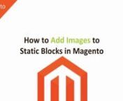 https://understandinge.com/magento-tutorials/nnMagento comes with it’s own in-built image management tool.nnThis allows you to upload and manage images on static blocks and other content sections of your Magento websites.nnIn this tutorial you’ll learn:n- How to upload &amp; organise custom imagesn- How to add images to static blocks in MagentonnNote: The page when adding images to static blocks may be slightly different for you, you may have the Magento editor enabled for this page, we don&#39;