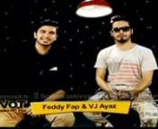 VOT Video On Trial TV SHOW ONLY ON ARY MUSIK FEDDY FAP FEAT VJ AYAZnInterview went awesome with all your Support &amp; Love.Now you can watch my full Interview online just play it.n Shukar Alhamdulillah Interview went awesome with all your Support &amp; Love! www.feddyfapworld.com