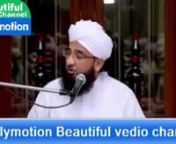 bayan-by-allama-saqib-raza-mustafai-(short-clip)-in-urdu---dailymotion-beautiful-vedio-channel_1547639980006 from saqib raza mustafai bayan