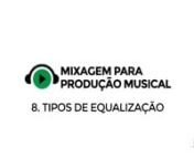 Curso ONLINE de MIXAGEM para PRODUÇÃO MUSICAL, saiba mais em www.djban.com.br