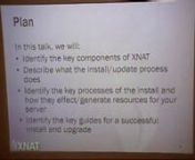 Day 1, Session 2nPresenter: Tim OlsennnDuring this session, we&#39;ll give you in-depth guidance on the process of installing, deploying and updating an XNAT installation. The list of supported prerequisite versions will be defined and documented. This presentation will walk through the actual content of your XNAT application. We&#39;ll identify what the different documents/structures mean and where they come from.