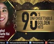 90's_Unforgettable_Golden_Hits_|_Evergreen_Romantic_Songs_Collection_|_JUKEBOX_|_Hindi_Love_Songs(480p) from hindi hits songs