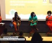 This panel discussion featured four strong women including: Jessica Larché, Shakera Akins, Arian Simone, and Georgia Dawkins.They spoke on their story and the journey they faced that inspired them to tell their story.