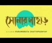 Shonar Pahar Official Trailer from shonar