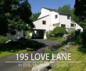 195 Love Lane in Rye, NH | Allan Rogers | Carey and Giampa from love 195