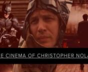 A tribute to the films of director Christopher Nolan.nnThe following films are featured in this video:nnMementonInsomnianBatman BeginsnThe PrestigenThe Dark KnightnInceptionnThe Dark Knight RisesnInterstellarnDunkirknnThe song is