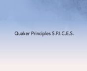 Quaker values and testimonies are often best understood through the SPICES acronym for Simplicity, Peace, Integrity, Community, Equality and Stewardship. David Jones and Jane Mack bring these to life based on an understanding of them in practice.