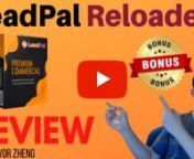 Get LeadPal Reloaded +Bonuses https://bonuscrate.com/g/8435/80377/nnThanks for watching my leadpal reloaded reviewnnLeadPal is a brand new, cloud-based software tool that makes it easy to create a lead generation campaign in 60 seconds or less.nnNo one can deny the fact that opt-in forms are important for building your email list, but there’s another hurdle which is getting the visitor to your website.nnThis Is Where LeadPal Comes Handy…nWith LeadPal, your subscribers can now put opt-in form