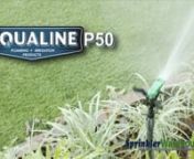 In this video Dwayne Smith, your Sprinkler Warehouse Pro covers the Aqualine P50 a little—yet powerful impact rotor that can.He also discusses some of the features and shows you how to make adjustments. Available at SprinklerWarehouse.com, sku#: P50.nnhttps://www.sprinklerwarehouse.com/aqualine-impact-rotor-with-9-64-in-nozzle-p50