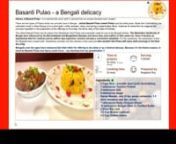 History of Basanti Pulao : It is said that the word “pilaf” is derived from an ancient Sanskrit word “pulaka”. nnThere are two types of Pulaos which we normally have in Bengal – yellow Basanti Pulao (sweet Pulao) and the white pulao. Made from Gobindbhog rice cultivated mostly in West Bengal (It is a short grain, white, aromatic, sticky rice having a sweet buttery flavor. It derives its name from its usage as the principal ingredient in the preparation of the offerings to Govindaji, th