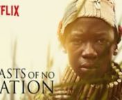 Beasts of No Nation (Twer Nyame).mp4 from beasts of no nation