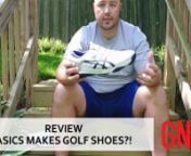 Ryan Ballengee reviews a lot of golf shoes, but he had no clue Asics made golf shoes -- not just great running shoes -- until this year. Ryan reviews the Asics Gel Course Duo Boa golf shoes, which have seven spikes, the Boa fitting system, FlyteFoam and an athletic look (like a running shoe).Thanks to a new deal, Asics has now brought their golf shoes to the United States and Canada. Are they worth the &#36;180 per pair price? What does Ryan like? What doesn&#39;t he like?
