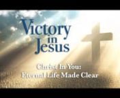 Join Pastor Bill Liversidge as he sharethe message Christ in You Eternal Life Made Clear.