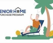 In a nutshell, what is the Senior Home Purchase Program?