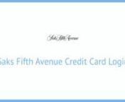 How login to account Saks Fifth Avenue Credit Card. Mobile login and how to recover forgotten password.nnhttps://cardslogin.com/saksfifthavenue.html