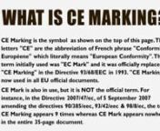 What is CE Marking (CE mark)?nWhat is CE Mark / CE Marking / CE certification?nHow do I get CE certification?nWhat is CE standards?nWhat is CE in time?nWhat is the CE marking on medical devices?nnCE Marking is the symbol as shown on the top of this page. The letters