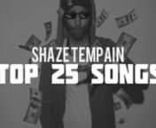 Shaze Tempain - TOP 25 SONGS [Best Sri Lankan Underground Rapper]nnFollow Shaze Tempain :nhttp://twitter.com/ShazeTempainnhttp://youtube.com/ShazeTempainnhttp://facebook.com/ShazeTempainnhttp://instagram.com/ShazeTempainnnhttp://snapchat.com/add/ShazeTempain