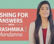 We asked Rashmika Mandanna few questions about her fiance Rakshit Shetty, herself and her films and the Kannada actress answered them without twisting any words. Watch the video to know more: