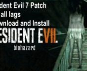 Resident Evil 7 Black Screen FixnPatch Link - http://www.players2017.com/patch/resident-evil-7-fix/nn1) Download the game patchn2) Install on computern3) Play and enjoynnAbout the game Resident Evil 7:nResident Evil 7 - Pc owners and xbox one will only have to envy the owners of the ps4, because only their console will support bp. In all aspects it is evident that the development of this project was approached with great care here you will find the excellent acting, bloody surprises and scenes t