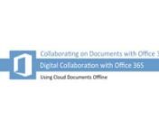 O365-6-2-2-Using-Cloud-Documents-Offline-HD from o365