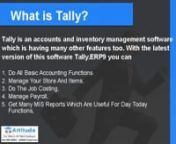 Tally.ERP9 is an advanced yet simple to use Accounting Software designed and developed by the Tally Solutions Private Limited, a Bangalore (India) based IT Solutions Company. It is a kind of Application Software where the accounting process is carried out mechanically through instructions given by the user with the selection of graphical represented information of computer screen.