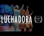 Luchadora follows Luna Magica - an aging lucha libre star who struggles to keep her status in the all-star professional league, make ends meet as a single mom in Mexico City, and regain custody of her son who was taken by her estranged husband because of her job as a Lucha Libre wrestler.nnLuchadora is a short documentary that shines light into the fascinating sub-culture of female lucha libre wrestling in Mexico and explores issues of gender and power through Luna’s “lucha” both in and ou