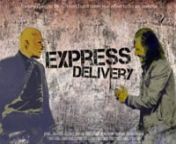 Express DeliverynnWinner of 47 Film AwardsnnDuration (including credits): 12:12nnSynopsisnWhen a Bounty Hunter drags Swifty, a street-wise New Yorker from the back of his trunk, Swifty manages to slyly uncover his true identity. The Bounty Hunter must now ‘dispatch&#39; him before the clients arrive. Unfortunately for him, Swifty’s fists are as fast as his mouth, and as the frantic battle of martial artistry erupts, it quickly becomes apparent that things aren’t quite as they seem.nnWritten &amp;a