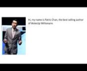 Hi, my name is Patric Chan, the best-selling author of WakeUp Millionaire and many other multiple books.nnhow to generate passive incomengenerating passive income : http://bit.ly/1pGNSxtnnnDuring this video, I’m going to share with you how you can generate income from the internet. I know, it’s quite a big claim to make… but you’ll see how easily it can be done at the end of this video because I’ve done it.nnnThis “simple to follow” model has been very profitable for me but the tru